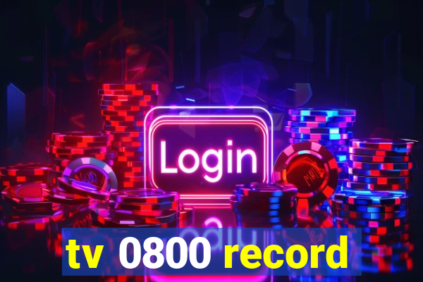 tv 0800 record